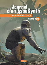 Broché Journal d'un assasynth. Vol. 7. Effondrement système de Martha Wells