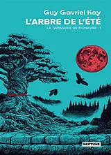 Broschiert La tapisserie de Fionavar. Vol. 1. L'arbre de l'été von Guy Gavriel Kay