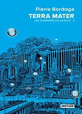 Broschiert Les guerriers du silence. Vol. 2. Terra Mater von Pierre Bordage