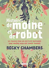 Broschiert Histoires de moine et de robot von Becky Chambers