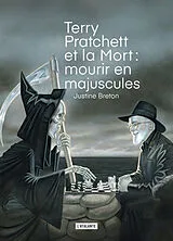 Broschiert Terry Pratchett et la mort : mourir en majuscules von Justine Breton