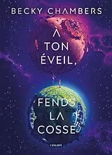 Broschiert A ton éveil, fends la cosse von Becky Chambers