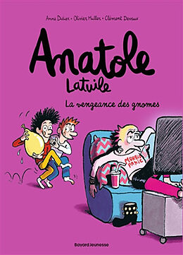 Broché Anatole Latuile. Vol. 12. La vengeance des gnomes de Anne; Muller, Olivier; Devaux, Clément Didier