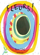 Broschiert Fleurs ! von Hervé Tullet