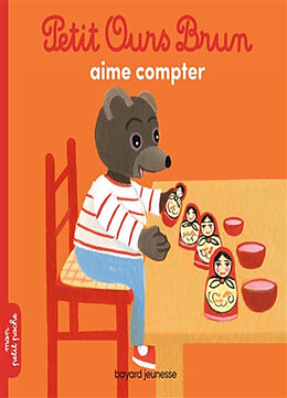 Broschiert Petit Ours Brun aime compter von Hélène; Bour, Danièle Serre