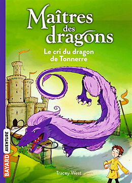 Broschiert Maîtres des dragons. Vol. 8. Le cri du dragon de tonnerre von Tracey West