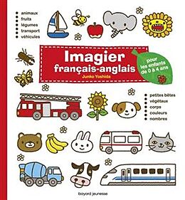Couverture cartonnée Imagier français-anglais : pour les enfants de 0 à 4 ans de Junko Yoshida