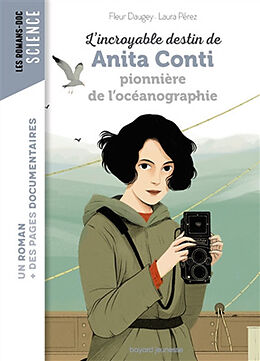 Broché L'incroyable destin d'Anita Conti, pionnière de l'océanographie de Fleur; Perez, Laura Daugey