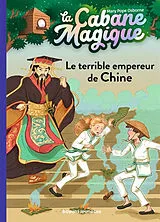 Broschiert La cabane magique. Vol. 9. Le terrible empereur de Chine von Mary Pope Osborne