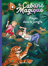 Broschiert La cabane magique. Vol. 18. Piégés dans la jungle von Mary Pope Osborne