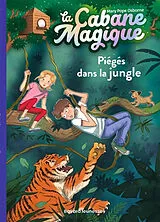 Broschiert La cabane magique. Vol. 18. Piégés dans la jungle von Mary Pope Osborne