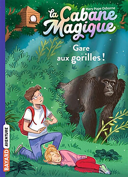 Broschiert La cabane magique. Vol. 21. Gare aux gorilles ! von Mary Pope Osborne