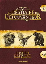 Broschiert Le bestiaire de l'Epouvanteur von Joseph Delaney