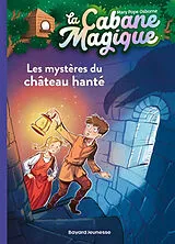 Broschiert La cabane magique. Vol. 25. Les mystères du château hanté von Mary Pope Osborne