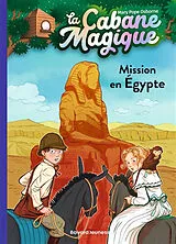 Broschiert La cabane magique. Vol. 46. Mission en Egypte von Mary Pope Osborne
