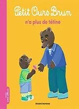 Broschiert Petit Ours Brun n'a plus de tétine von Marie; Bour, Laura Aubinais
