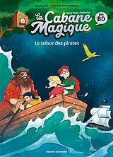 Broschiert La cabane magique en BD. Vol. 4. Le trésor des pirates von Jenny; Matthews, Kelly; Matthews, Nichole Laird