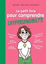 Broschiert Le petit livre pour comprendre l'hypersensibilité von Agnès; Larcher, Nadège; Boutan, Anjuna Barber