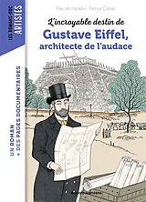 Broschiert L'incroyable destin de Gustave Eiffel, architecte de l'audace von Pascale Hédelin
