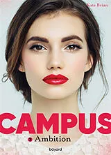 Broschiert Campus. Vol. 7. Ambition von Kate Brian