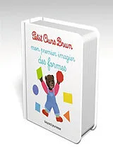 Kartonierter Einband Petit Ours Brun : mon premier imagier des formes von Danièle; Bour, Laura; Bour-Chollet, Céline Bour
