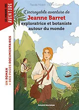 Broschiert L'incroyable aventure de Jeanne Barret, exploratrice et botaniste autour du monde von Pascale Hédelin