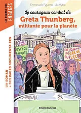 Broschiert Le courageux combat de Greta Thunberg, militante pour la planète von Emmanuelle; Hybre, Léa Figueras