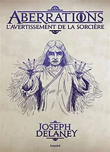 Broschiert Aberrations. Vol. 2. L'avertissement de la sorcière von Joseph Delaney