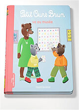 Broché Petit Ours Brun va au musée de Marie; Bour, Danièle Aubinais