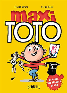 Broché Maxi Toto : des jeux, des blagues, des BD. Vol. 1 de Franck; Bloch, Serge; Gaudrat, Marie-Agnès Girard