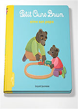 Broché Petit Ours Brun aime son papa de Marie; Bour, Danièle Aubinais