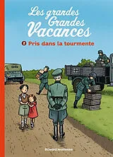 Broschiert Les grandes grandes vacances. Vol. 2. Pris dans la tourmente von Michel; Bravo, Emile Leydier