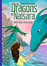 Broschiert Les dragons de Nalsara. Vol. 13. Douze jours, douze nuits von Marie-Hélène Delval