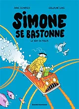 Broschiert Simone se bastonne. Vol. 2. Le vent en poulpe von Anne; Long, Guillaume Schmauch