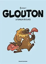 Broschiert Glouton. Vol. 1. La terreur des glaces von B-Gnet