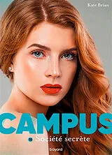 Broschiert Campus. Vol. 11. Société secrète von Kate Brian