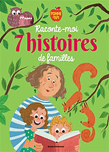 Broché Pomme d'Api, raconte moi 7 histoires de familles. Vol. 1 de 