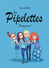 Broché Les pipelettes. Vol. 1. Taisez-vous ! de Anne Guillard