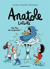 Broschiert Anatole Latuile. Vol. 18. Un max de surprises ! von Anne; Muller, Olivier; Devaux, Clément Didier