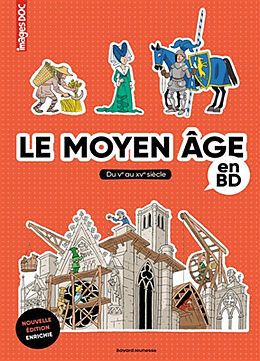 Broché Le Moyen Age en BD : du Ve au XVe siècle de Pascale; Veillon, Béatrice Bouchié