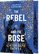 Broschiert The dagger and the flame. Vol. 2. The rebel and the rose von Doyle-c