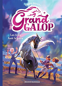 Broché Grand Galop. Vol. 1. Les trois font la paire de 