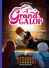 Broschiert Grand Galop. Vol. 4. Une naissance au club von Bonnie Bryant
