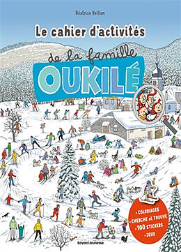 Broché Le grand cahier d'activités de la famille Oukilé : hiver de Veillon-b+destin-s