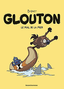 Broschiert Glouton. Vol. 3. Le mal de la mer von Bgnet