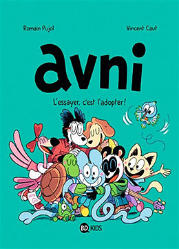 Broché Avni. Vol. 10. L'essayer, c'est l'adopter ! de Romain; Caut, Vincent Pujol