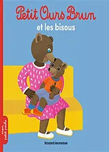 Broschiert Petit Ours Brun et les bisous von Marie; Bour, Danièle Aubinais