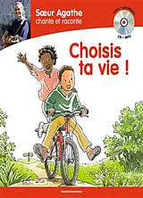 Broschiert Choisis ta vie ! von Cécile Soeur Agathe; Guinement