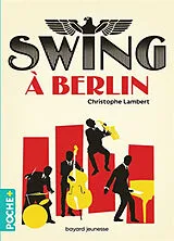 Broschiert Swing à Berlin von Christophe Lambert