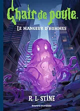 Broschiert Le mangeur d'hommes von R.L. Stine
